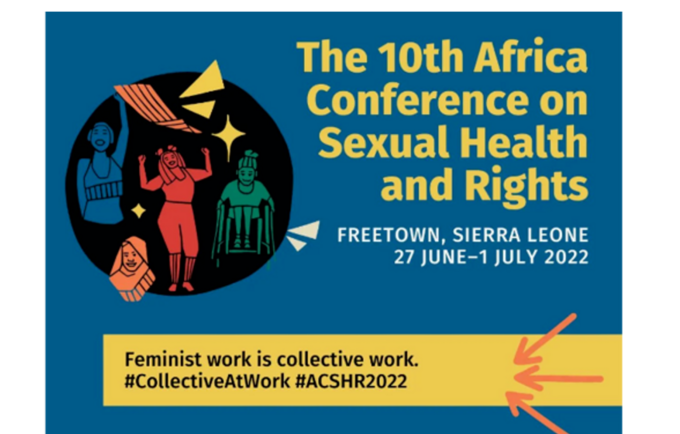 The biennial conference is convened by the African Federation for Sexual Health and Rights and hosted by Purposeful Sierra Leone