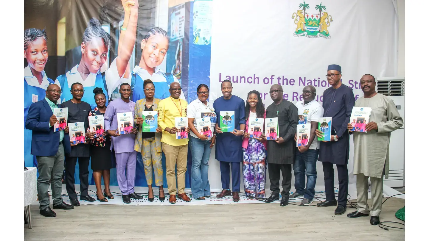 SIERRA LEONE LAUNCHES NATIONAL STRATEGY TO REDUCE ADOLESCENT PREGNANCY AND END CHILD MARRIAGE