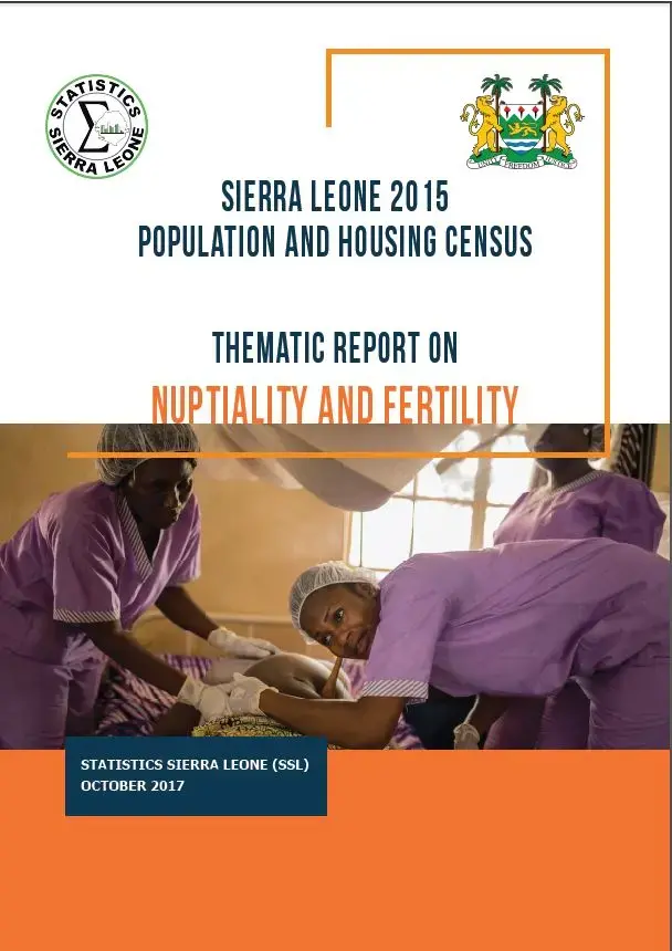 Sierra Leone 2015 Population and Housing Census Thematic Report on Nuptiality and Fertility