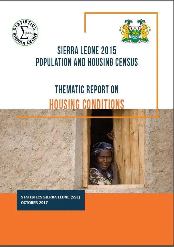 Sierra Leone 2015 Population and Housing Census Thematic Report on Housing Conditions