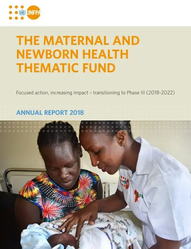 The Maternal and Newborn Health Thematic Fund Annual Report 2018