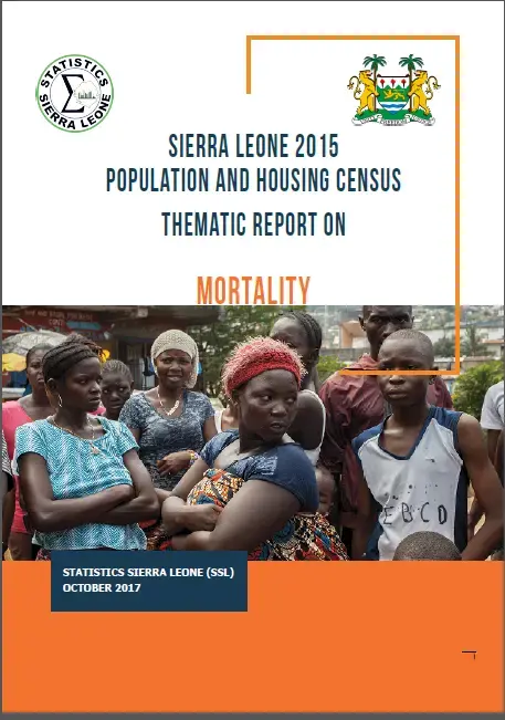 Sierra Leone Population and Housing Census Thematic Reports on Mortality