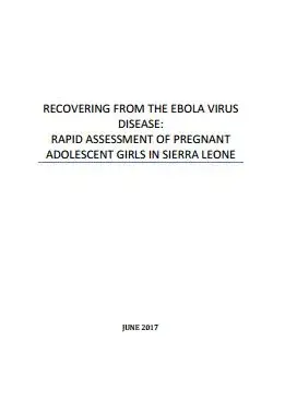 Recovering from the Ebola Virus Disease: Rapid Assessment of Pregnant Adolescent Girls in Sierra Leone