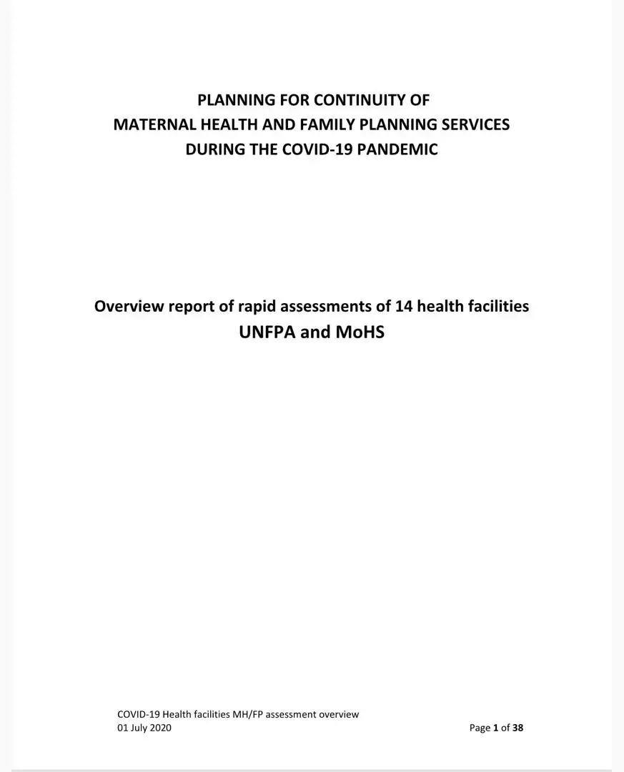  Planning for Continuity of Maternal Health and Family Planning Services During the Covid-19 Pandemic  Overview Report of Rapid Assessments of 14 Health Facilities UNFPA and MoHS