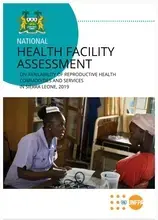   Health Facility Assessment On Availability of Reproductive Health Commodities and Services in Sierra Leone, 2019